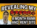 REVEALING MY $2500+ A MONTH RANK & RENT SITE
