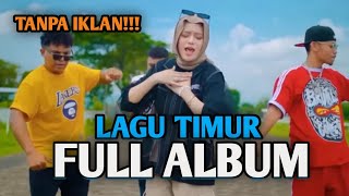 KUMPULAN LAGU TIMUR PALING POPULER DI AKHIR TAHUN 2025, cocok buat santai dan kerja ( TANPA IKLAN) 