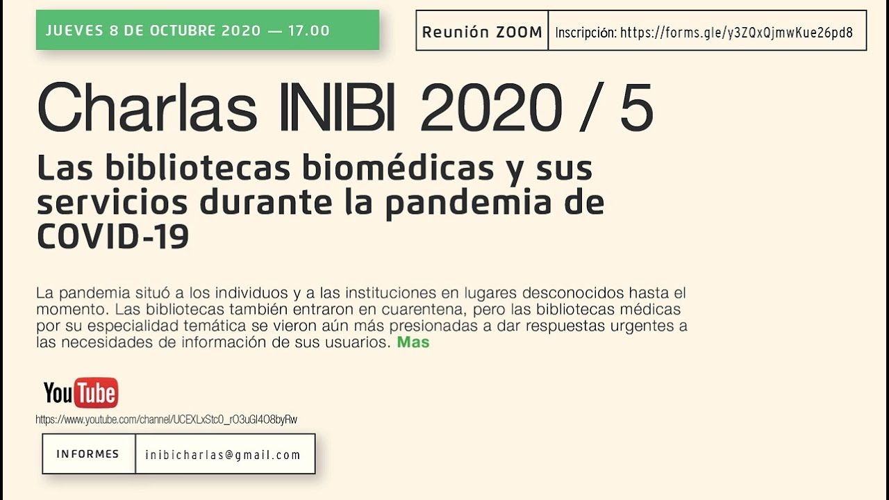 Charlas INIBI 2020 / 5 Las bibliotecas biomédicas y sus servicios ...