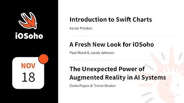 iOSoho: Intro to Swift Charts && The Unexpected Power of Augmented Reality in AI Systems