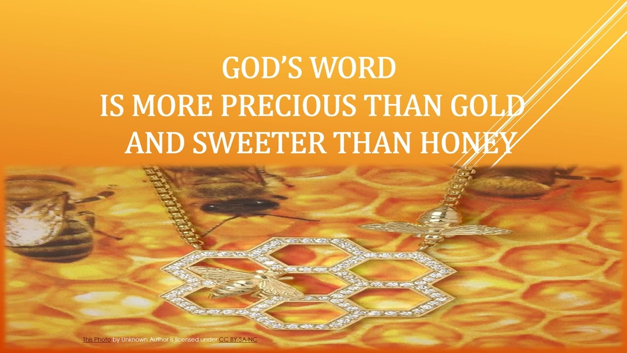 God's Word Is More Precious Than Gold and Sweeter Than Honey