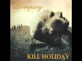Kill Holiday - Sugar Rush