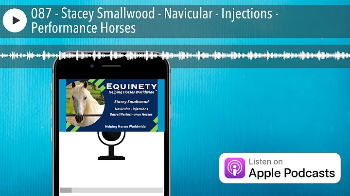 087 - Stacey Smallwood - Navicular - Injections - ...