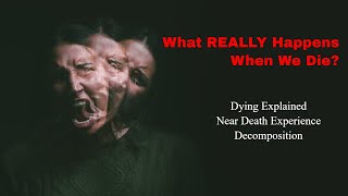 What Happens When We Die? | Science Explains Death (MUST SEE!)