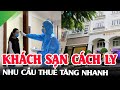 ✅ "NHU CẦU CAO" Thuê Khách Sạn Cách Ly Covid 19 Tăng Nhanh Tại Tp.HCM- Ping Land