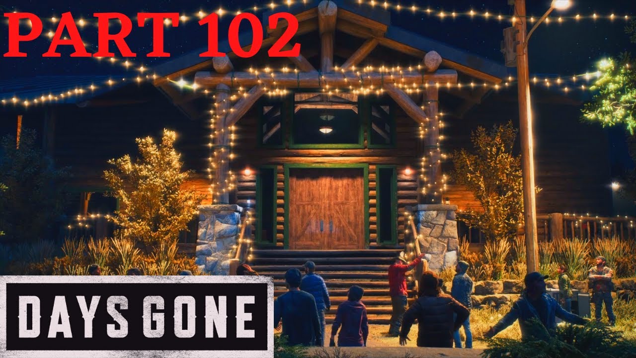 DAYS GONE WALKTHROUGH PART 102 - BETTER TO LIGHT ONE CANDLE