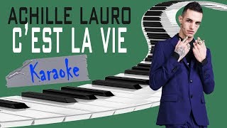 Video thumbnail of "ACHILLE LAURO - C'est la vie KARAOKE (Piano Instrumental)"