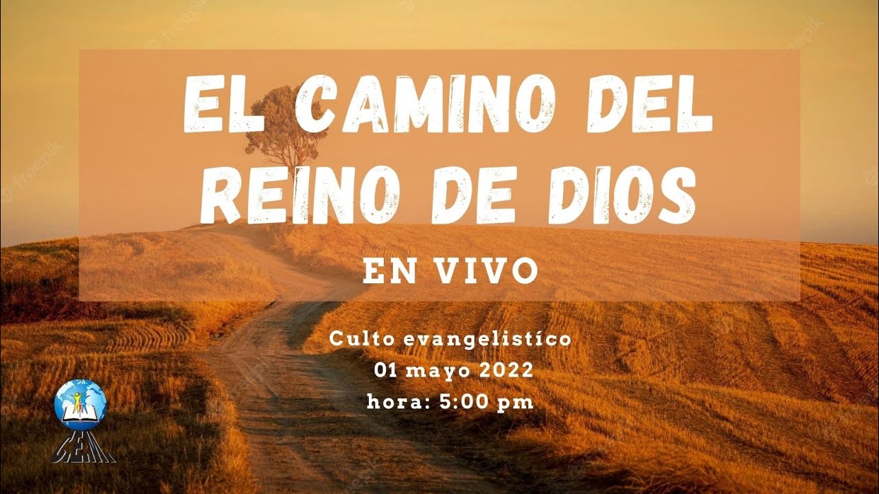 Culto Evangelístico - El camino del reino de Dios - Ps. Hernando ...