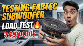 I Tested Fabtec 8 Inch Subwoofer | Best Subwoofer Under ₹500 | Testing+Load Test