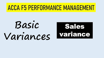 ACCA F2, ACCA  F5, CIMA P1, Sales variances