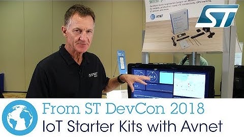 ST DevCon 2018: IoT Starter Kits with Avnet