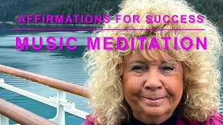 🌟Law of Attraction Affirmations for Success 🌟 Music Meditation with Dr. Marilyn Powers