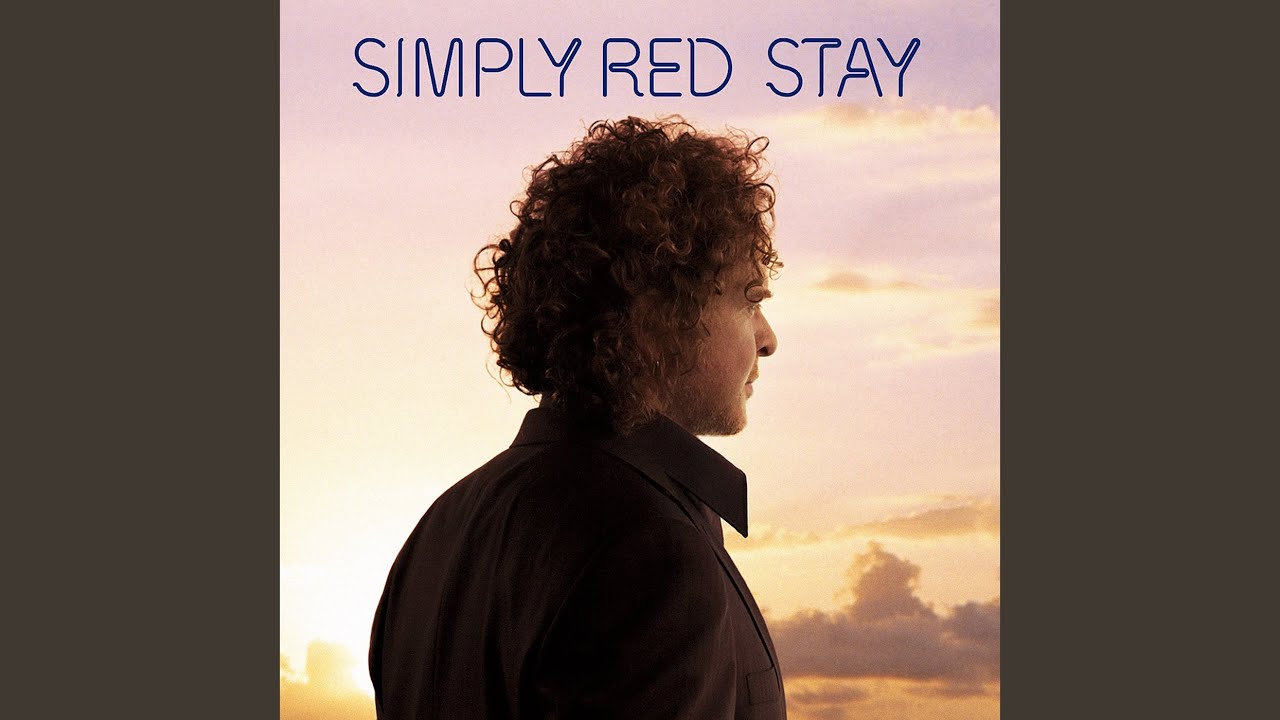 Песня симпли. Группа simply Red. Simply Red - stay (2007). Симпли ред Форевер. Симпли ред сейчас.