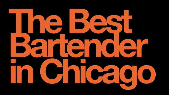 The Best Bartender In Chicago