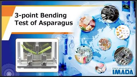 3 point Bending Test of Asparagus