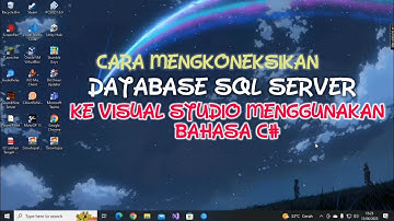 PART 1 | CARA MENGKONEKSIKAN DATABASE SQL SERVER KE VISUAL STUDIO MENGGUNAKAN BAHASA PEMROGRAMAN C#