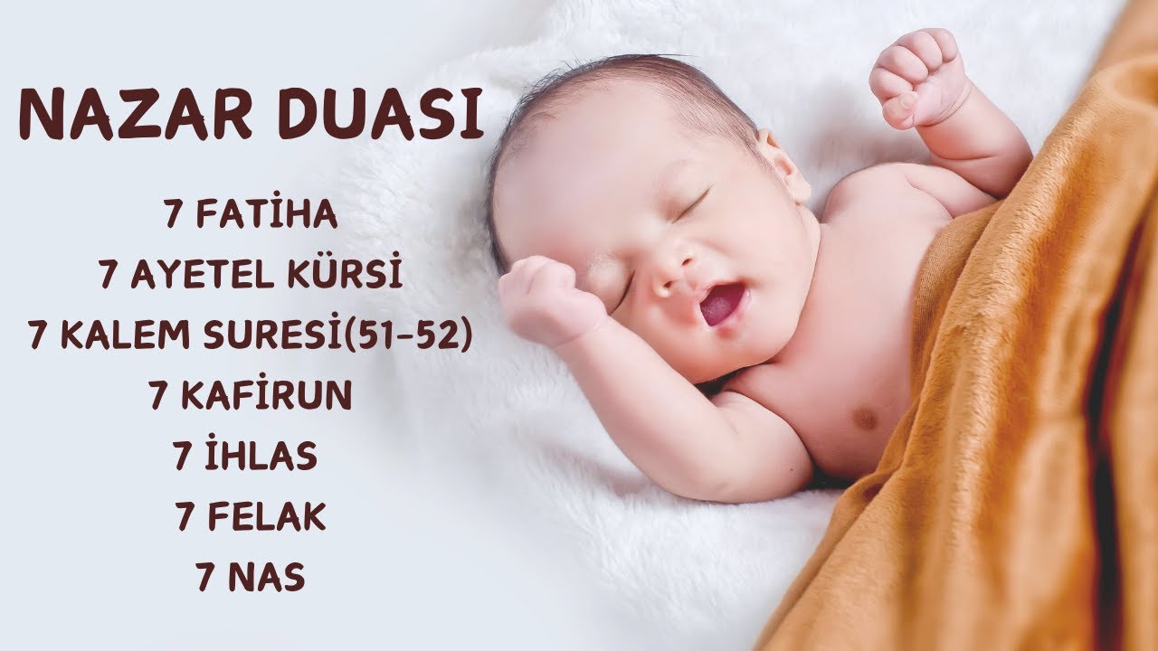 Nazar Duası | Bebeğinizi Kötülüklerden Nazar Duası İle Koruyun | Uyumayan Bebeğe Nazar Duaları