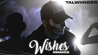 Talwiinder - Wishes (Remake) | Prod. By Ether