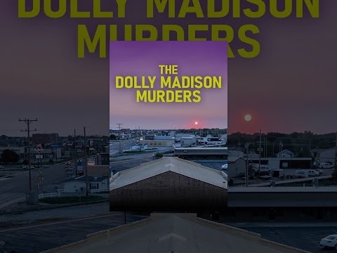 The Dolly Madison Murders