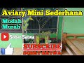 Cara Membuat Mini Aviary Sederhana