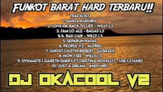 FUNKOT BARAT TERBARU 2024 | DANZA KUDURO X IM LO ALE HARD FUNKOT PONTIANAK VIRAL - DJ OKACOOL V2