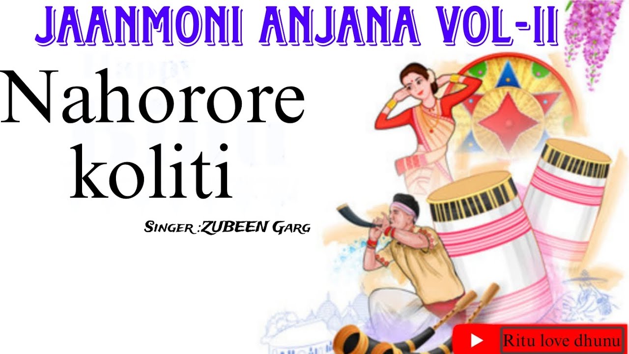 Nahorore Koliti Jen  Zubeen Garg  Hit Assamese Bihu Song  Love Song  Jaanmoni Anjana Vol   II