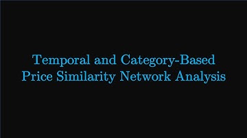 Temporal and Category-Based Price Similarity Network Analysis | Discrete mathematics project