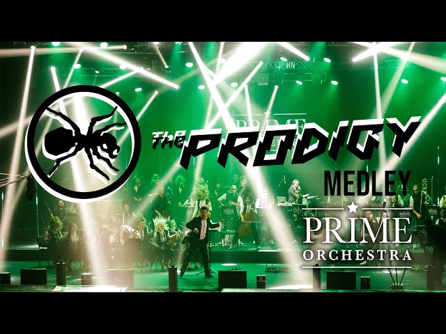 The Prodigy Medley [new edit 2020] Prime Orchestra live cover