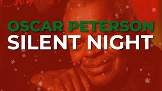 Oscar Peterson - Silent Night (Official Audio)