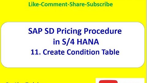 SAP SD Pricing Procedure (Create Condition Table)