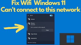 Windows 11 - Fix - Can’t Connect To Wifi Network