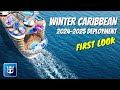 WINTER CARIBBEAN 2024-2025 DEPLOYMENT | Including Odyssey of the Seas, Symphony, Anthem and MORE!