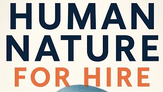 Human Nature For Hire | Chapter 4 | Conclusion | Reimagine and Reframe