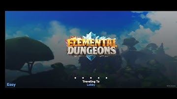 i am noob to pro in Elemental dungeons(roblox)