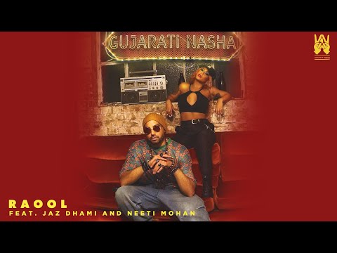 RaOol | Gujarati Nasha | Official Video | Neeti Mohan | Jaz Dhami | Latest New Gujarati Song 2020