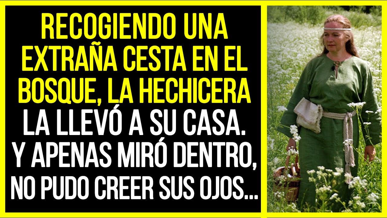 Recogiendo una extraña cesta en el bosque, la hechicera la llevó a su casa. Y apenas...