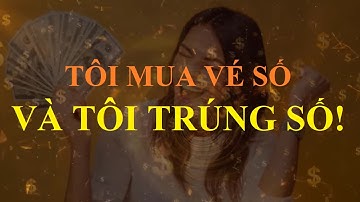 Câu thần chú: "Tôi mua vé số và TÔI TRÚNG SỐ" (niệm 108 lần) || Nghe mỗi ngày
