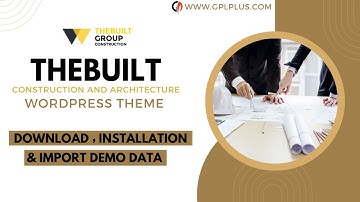 TheBuilt – Construction and Architecture WordPress Theme Download, Installation and Import Demo Data