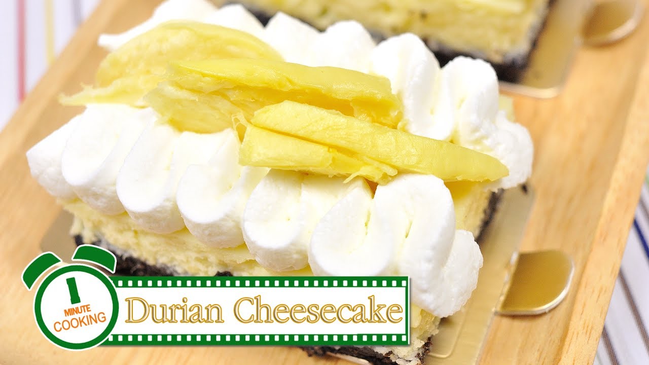 ชีสเค้กทุเรียน | Durian Cheesecake | 1 Minute Cooking