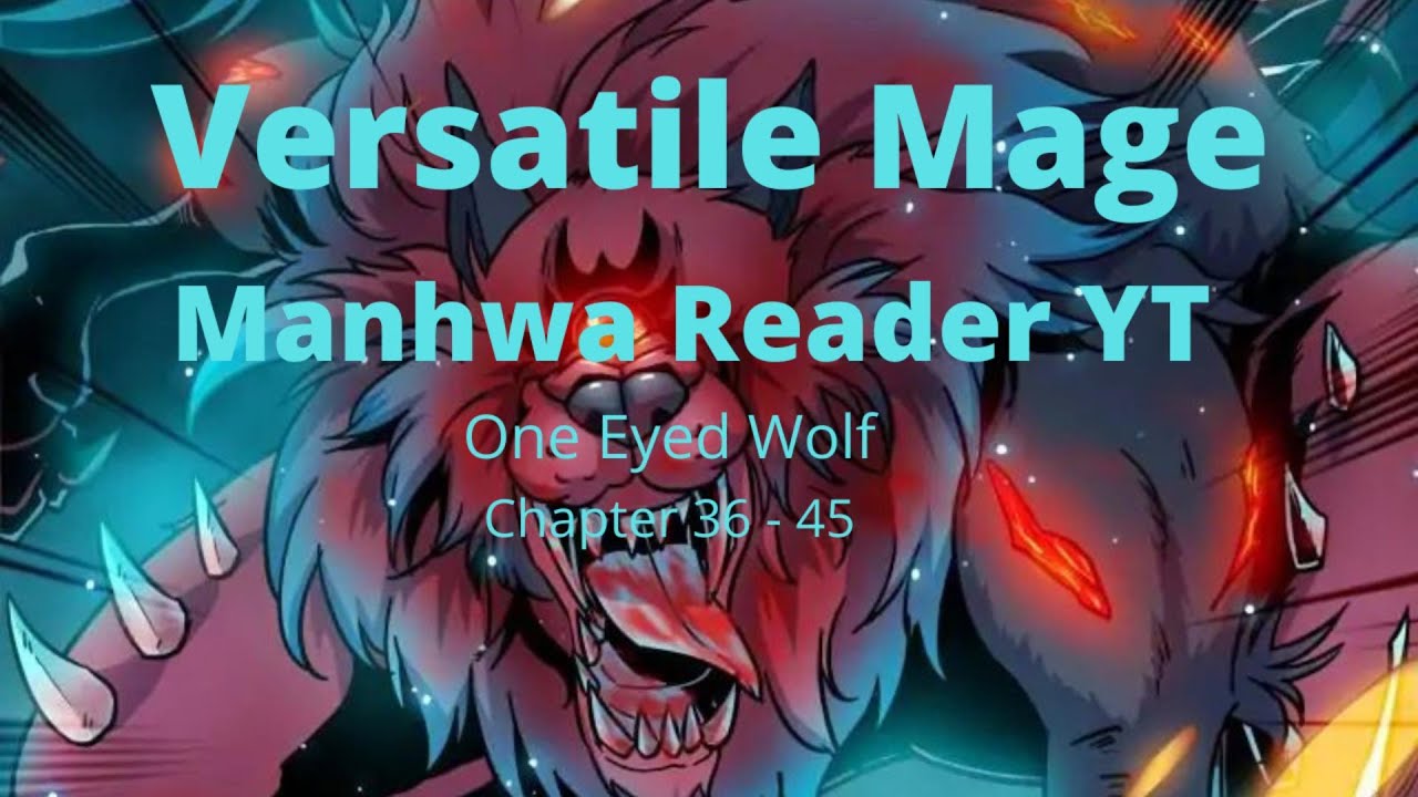 Versatile Mage Ch 36 45 Quanzhi Fashi Manhwa Reader YT