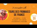 In Conversation with Academy of Cheese - Tours Des Fromages de France