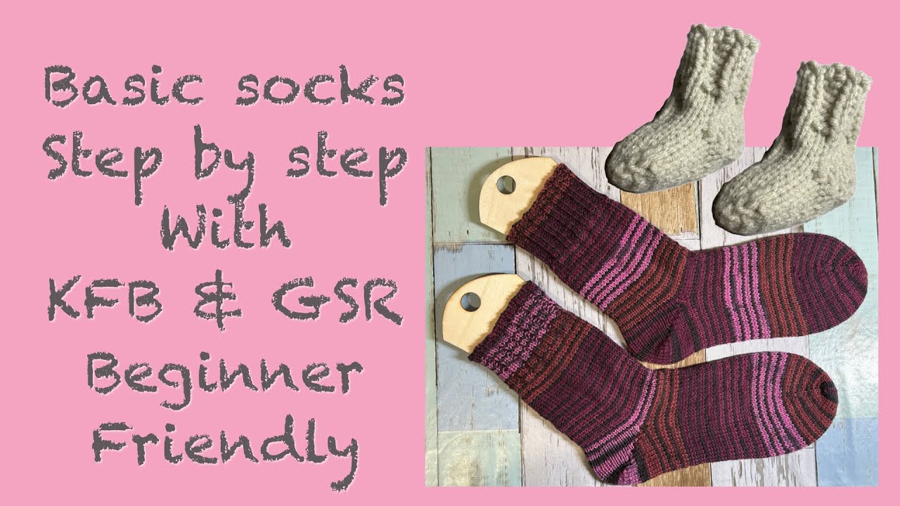 [Beginner Friendly] Basic Socks with KFB & GSR Step by Step [Easiest in ...