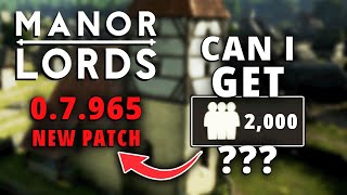 Can I get 2000 pops in Manor Lords' New Patch 0.7.965?