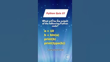Python Quiz 27:Understanding Binary Representation in Python