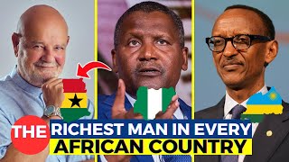 The Richest Man In Every African Country 2023.