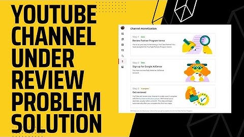 How To Fix YouTube Channel Under Review Problem In 2022 With New Studio