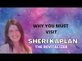 3 reasons why to work with sheri the revitalizer kaplan