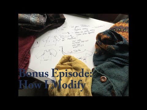 Bonus Episode: How I Modify Sweaters