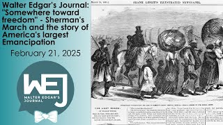 "Somewhere toward freedom" | Walter Edgar's Journal Podcast