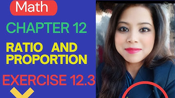 "RATIO AND PROPORTION"!! CHAPTER 12 - Exercise 12.3  #maths #study #cbse #ncert